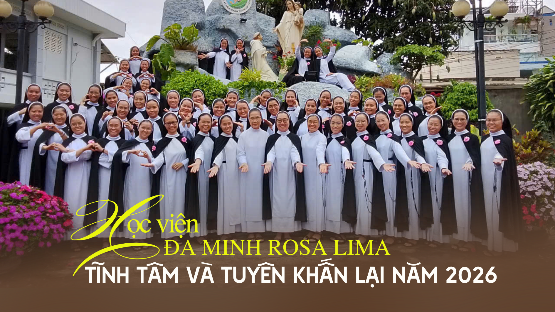 Học viện Đa Minh Rosa Lima: Tĩnh tâm và tuyên khấn lại năm 2026